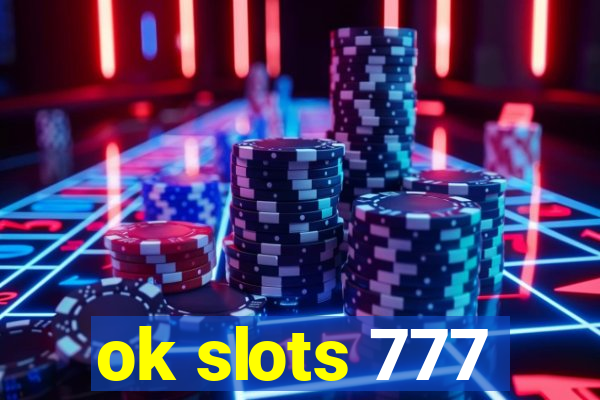 ok slots 777